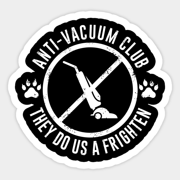 Anti-Vacuum Club Sticker by dumbshirts